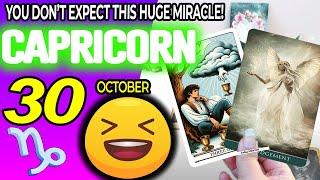 Capricorn ️YOU DON’T EXPECT THIS HUGE MIRACLE️ horoscope for today OCTOBER 30 2024 ️ #capricorn