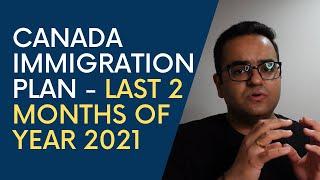 Immigration Plan for Last 2 months of 2021 - Canada Immigration News, IRCC Updates, Canada Vlogs