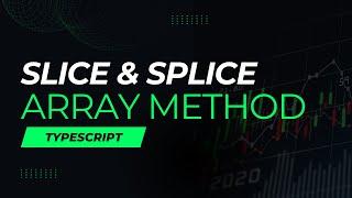 Explore slice and splice array method of typescript | TypeScript for Beginners in Hindi