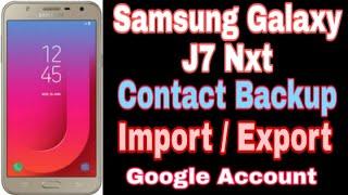 Samsung Galaxy J7 Nxt Contact Backup Import Export ! Samsung Mobile Contact Import Export