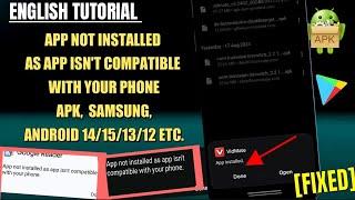 App Not Installed As App Isn't Compatible With Your Phone Android 14 || Samsung | APK Or App [Fixed]