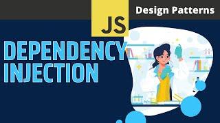 Dependency Injection - Design Patterns in JavaScript