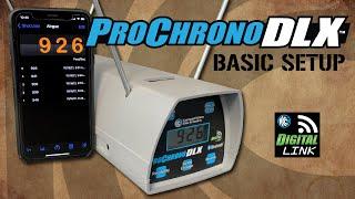 ProChrono DLX Basic Setup