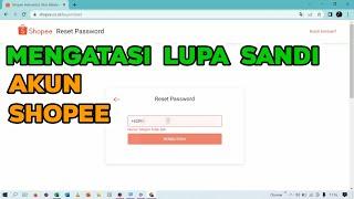 Tutorial Mengatasi Lupa Kata Sandi Akun Shopee di Laptop / Komputer