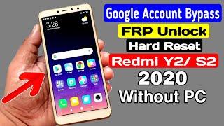 Xiaomi Redmi Y2/S2 Hard Reset & Google Account/FRP Bypass 2020 |Without PC