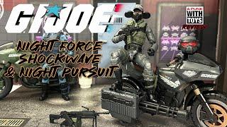 GI Joe Classified Night Force Shockwave & Night Pursuit Review