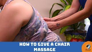 How To Give A Chair Massage