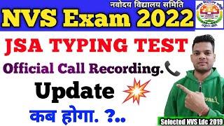 NVS Jsa Typing test update 2022 | official Call Recording 