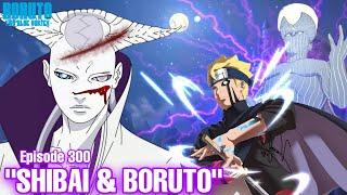 Chapter 12! Shibai dan boruto - Boruto Episode 300 Subtitle Indonesia Terbaru