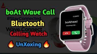 boAt Wave Calling Bluetooth Smart Watch Unboxing i | best  Bluetooth Calling smart watch under 2000