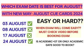 Good news:- Which date is best for Ielts exam in AUGUST 2024 || Academic or GT|| Must watch||