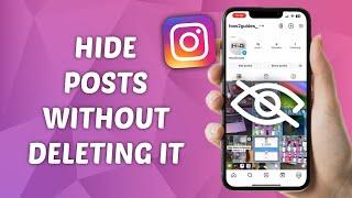 How to Hide Instagram Post Without Deleting It - Quick and Easy Guide!