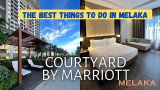 COURTYARD BY MARRIOTT MELAKA | THE BEST THINGS TO DO IN MELAKA