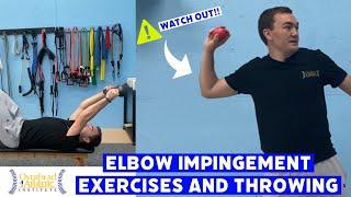 Posterior Elbow Impingement Rehabilitation Exercises and Throwing