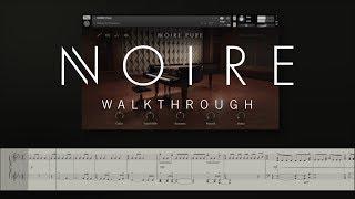 NOIRE walkthrough | Native Instruments