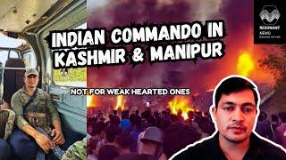 Indian Commando shares his Experience in Kashmir and Manipur- Maj Digvijay 21 Para SF