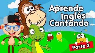 Aprender inglés cantando canciones infantiles parte 3