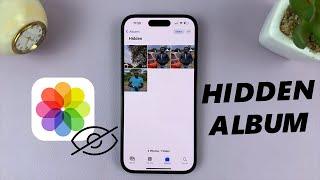 How To Add Photos and Videos To Hidden Album On iPhone