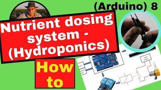 Nutrient dosing system (EC/ppm) - Hydroponics (Arduino)