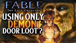 Can You Beat Fable using Only Demon Door Loot?