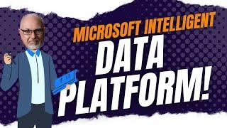 The Microsoft Intelligent Data Platform