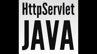 JAVA HttpServlet ,Easy explaination with simple example
