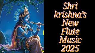 Shri Krishna's Flute: Relaxing  Music कृष्ण बांसुरी धुन, Meditation Music, Calming  Live 2025 2