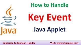 How to handle Key Events in Java | Key Listener in Java | Keyboard Events in Java by Mahesh Huddar