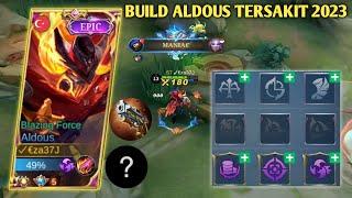 INI DIA BUILD ALDOUS TERSAKIT DAN TERBARU 2023 | AUTO MANIAC !! ALDOUS BEST BUILD 2023 - MLBB