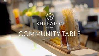 Sheraton: Community Table