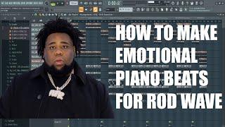 How To Make Emotional Piano Beats For Rod Wave (Tutorial)