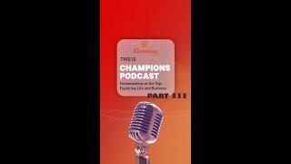 Relentless Pursuit of Growth | Champions Group Podcast Season 2 Episode 3 with Subhakar Rao