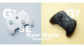 Gamesir G7se & G7  raw mode explained