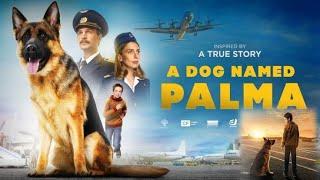 A Dog Named Palma Full Movie Hindi Dubbed Facts