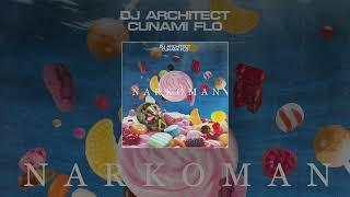 Cunami X DJ Architect - Narkoman (Official Audio)