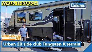 Urban 20 Side Club Tungsten X-Terrain Walkthrough with Paul | Choice Caravans