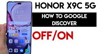 Honor x9c How to Google discover OFF/ON #honorx9c