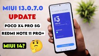 Redmi Note 11 Pro+ Miui 13.0.7.0 Stable Update Android 13?