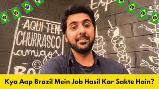 Brazil Ka Work Permit Kese Milega? | Pakistani in Brazil | Sarosh Hassan