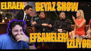 Elraenn Beyaz Show Efsaneleri İzliyor & TEPKİ &