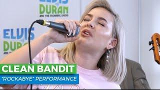 Clean Bandit - "Rockabye" Live | Elvis Duran Live