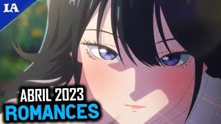 OS 20 ANIMES COM MAIS ROMANCE DE ABRIL 2023