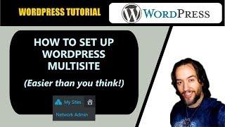 WordPress Tutorial: How To Install, Set Up & Configure WordPress Multisite