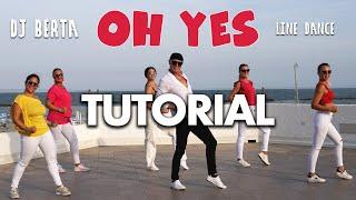 OH YES - DJ BERTA TUTORIAL line dance + BALLO DI SPALLE e Spiegazione passi Ballo di gruppo