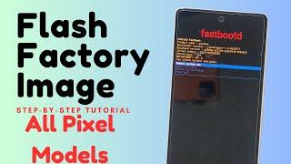 How to Install / Flash Firmware Factory Image on Pixel using Platform Tools