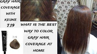 how to dye gray hair coverage#cover gray hair roots#what is the best way to dye gray hair#keune 7.19