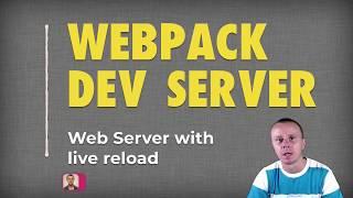 WEBPACK TUTORIAL: Webpack 4 Dev Server with Zero Configuration