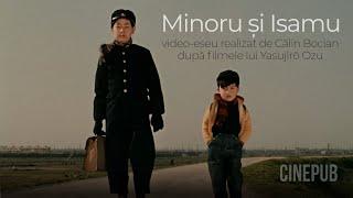 Minoru și Isamu - eseu-video realizat de Călin Bocian după filmele lui Yasujirō Ozu