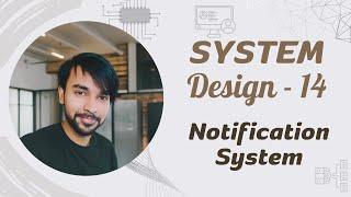 System Design - Part 14 | Design a Notification System | SMS , Email and Push