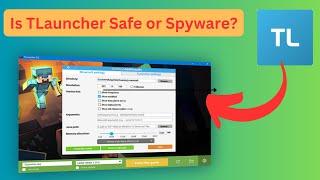 Is TLauncher Safe For PC, Laptop & Mac? Is TLauncher Really A Virus Or Is It Good?